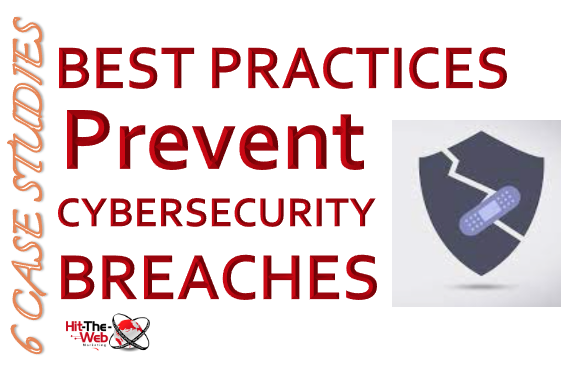 Case Study Best Practices Prevent Cybersecurity Breaches